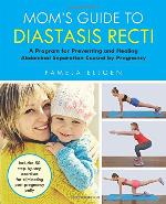 Mom's Guide to Diastasis Recti