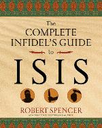 The Complete Infidel's Guide to ISIS