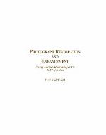 Photograph restoration and enhancement using Adobe® Photoshop CC® 2021 Version