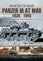 The Panzer III at War 1939-1945