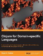 Clojure for Domain-Specific Languages