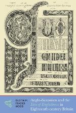 Anglo-Saxonism and the Idea of Englishness in Eighteenth-Century Britain