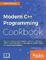 Modern C++ Programming Cookbook