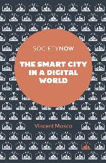The Smart City in a Digital World (Society Now)