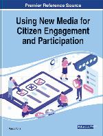 Handbook of Research on Using New Media for Citizen Engagement