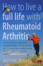 How to Live a Full Life with Rheumatoid Arthritis