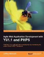 Agile Web Application Development with Yii1.1 and Php5