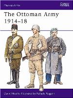The Ottoman Army 1914–18