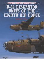 B-24 Liberator Units of the Eighth Air Force