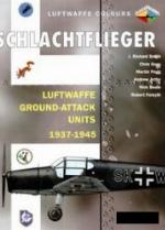 Schlachtflieger - Luftwaffe Ground-attack Units 1937-1945