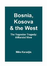Bosnia, Kosova &amp; The West