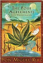The Four Agreements Toltec Wisdom Collection