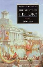 A Student's Guide to the Study Of History