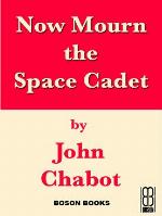 Now Mourn the Space Cadet