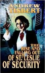 The Rise and Falling Out of Saint Leslie of Security