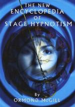 The New Encyclopedia of Stage Hypnotism