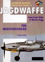 Jagdwaffe Volume Four Section 2 - The Mediterranean 1942-1943