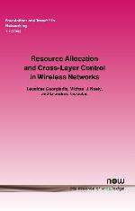 Resource allocation and cross-layer control in wireless networks