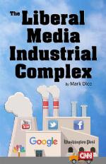 The Liberal Media Industrial Complex