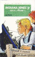 Indiana Jones Jr sur le Titanic