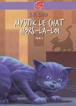 Mystik le chat hors la loi