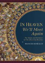 In Heaven We’ll Meet Again
