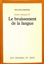 Le Bruissement de la langue. Essais critiques 4