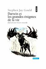 Darwin et les grandes énigmes de la vie