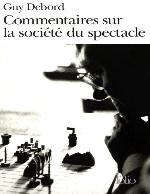 Commentaires sur la société du spectacle
