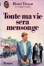 Toute Ma Vie Sera Mensonge