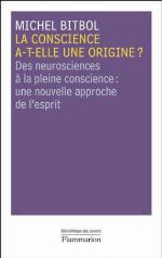 La conscience a-t-elle une origine ?