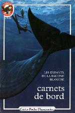 Carnets de bord : les enfants de la Baleine blanche