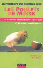 Les poulets de Minsk : et 99 autres épouvantables casse-tête de la grande tradition russe
