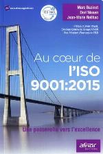 Au coeur de l'ISO 9001:2015 : une passerelle vers l'excellence