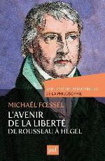 L’avenir de la liberté. De Rousseau à Hegel