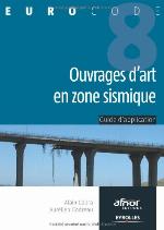 Ouvrages d'art en zone sismique : guide d'application de l'Eurocode 8