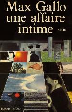 Une affaire intime : chronique d'un hiver dans une ville du sud ; roman