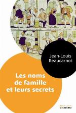 Les Noms de Famille Et Leurs Secrets