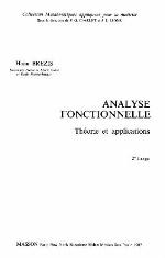 Analyse fonctionnelle : théorie et applications
