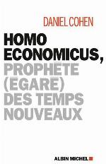 Homo economicus, prophète (égaré) des temps nouveaux