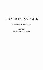 Denys d'Halicarnasse, Opuscules rhétoriques, tome IV 