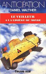 Le Veilleur a la Lisiere Du Monde