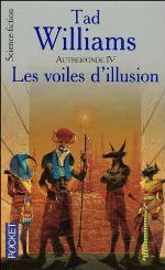 Autremonde. 4, Les voiles d'illusion