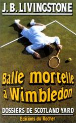 Balle mortelle à Wimbledon