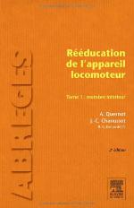 R��ducation de l'Appareil Locomoteur. Tome 1