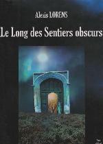 Le long des sentiers obscurs