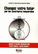 Changez votre futur par les ouvertures temporelles