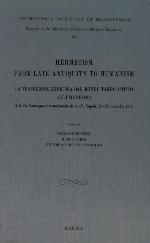 Hermetism from late antiquity to humanism : atti del convegno internazionale de studi, Napoli, 20-24 novembre 2001