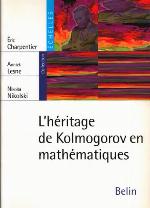 L'Héritage de Kolmogorov en mathématiques
