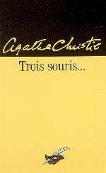 Trois Souris...